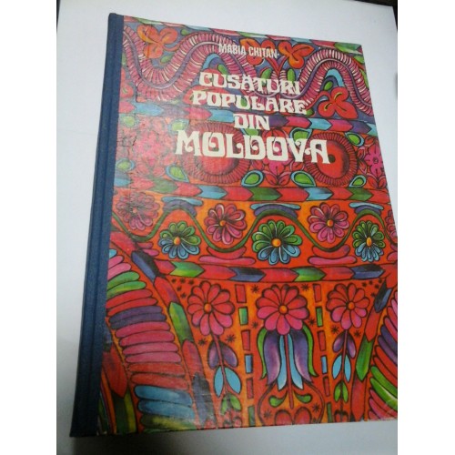 CUSATURI POPULARE DIN MOLDOVA - MARIA CHITAN CUSATURI POPULARE DIN MOLDOVA - MARIA CHITAN
